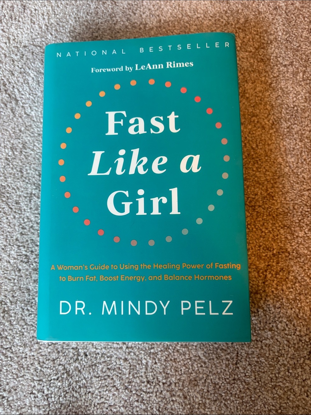 Fast Like a Girl by Dr. Mindy Pelz - Teal Hardcover